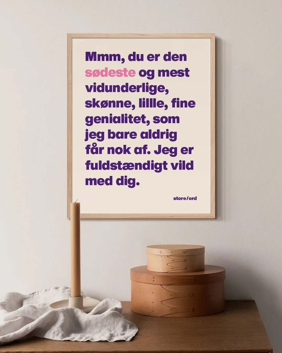 Mmm, du er den sødeste
